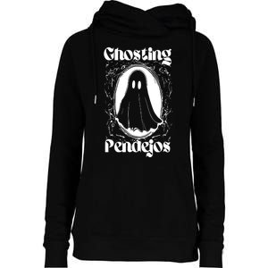 Ghosting Pendejos Funny Mexican Ghost Halloween Meme Womens Funnel Neck Pullover Hood