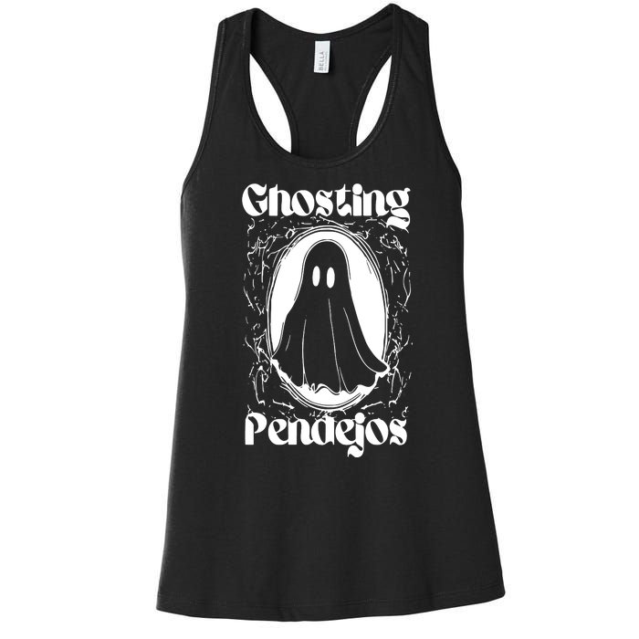 Ghosting Pendejos Funny Mexican Ghost Halloween Meme Women's Racerback Tank