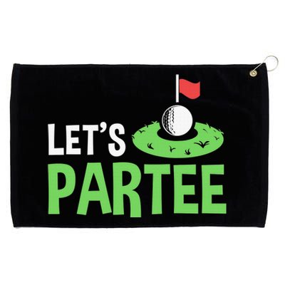 Golf Player Funny Golfing Outfits Golf Pun Let's Partee Grommeted Golf Towel