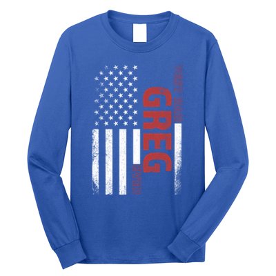 Greg Personalized FatherS Day Gift Flag Best Dad Gift Long Sleeve Shirt