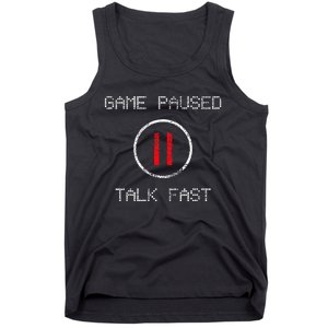 Game Paused Funny Saying Gamer Tank Top