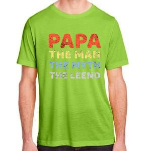 Grandpa Papa Father The Myth Legend Funny Birthday Gift Adult ChromaSoft Performance T-Shirt