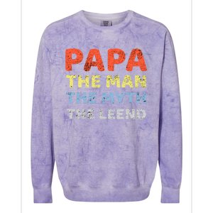 Grandpa Papa Father The Myth Legend Funny Birthday Gift Colorblast Crewneck Sweatshirt