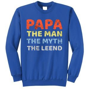 Grandpa Papa Father The Myth Legend Funny Birthday Gift Sweatshirt