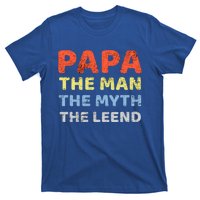 Grandpa Papa Father The Myth Legend Funny Birthday Gift T-Shirt