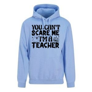 Ghost Pumpkin Funny Halloween You Cant Scare Me Im A Teacher Gift Unisex Surf Hoodie