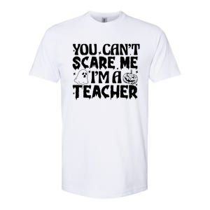 Ghost Pumpkin Funny Halloween You Cant Scare Me Im A Teacher Gift Softstyle CVC T-Shirt