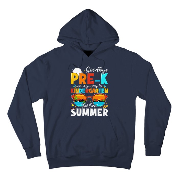 Goodbye Prek Graduation To Kindergarten Hello Summer Hoodie