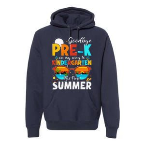 Goodbye Prek Graduation To Kindergarten Hello Summer Premium Hoodie