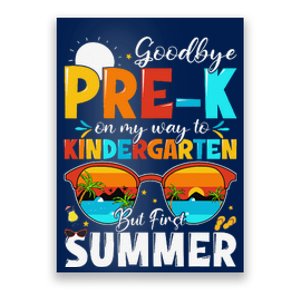 Goodbye Prek Graduation To Kindergarten Hello Summer Poster