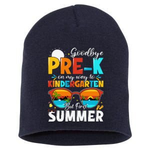 Goodbye Prek Graduation To Kindergarten Hello Summer Short Acrylic Beanie