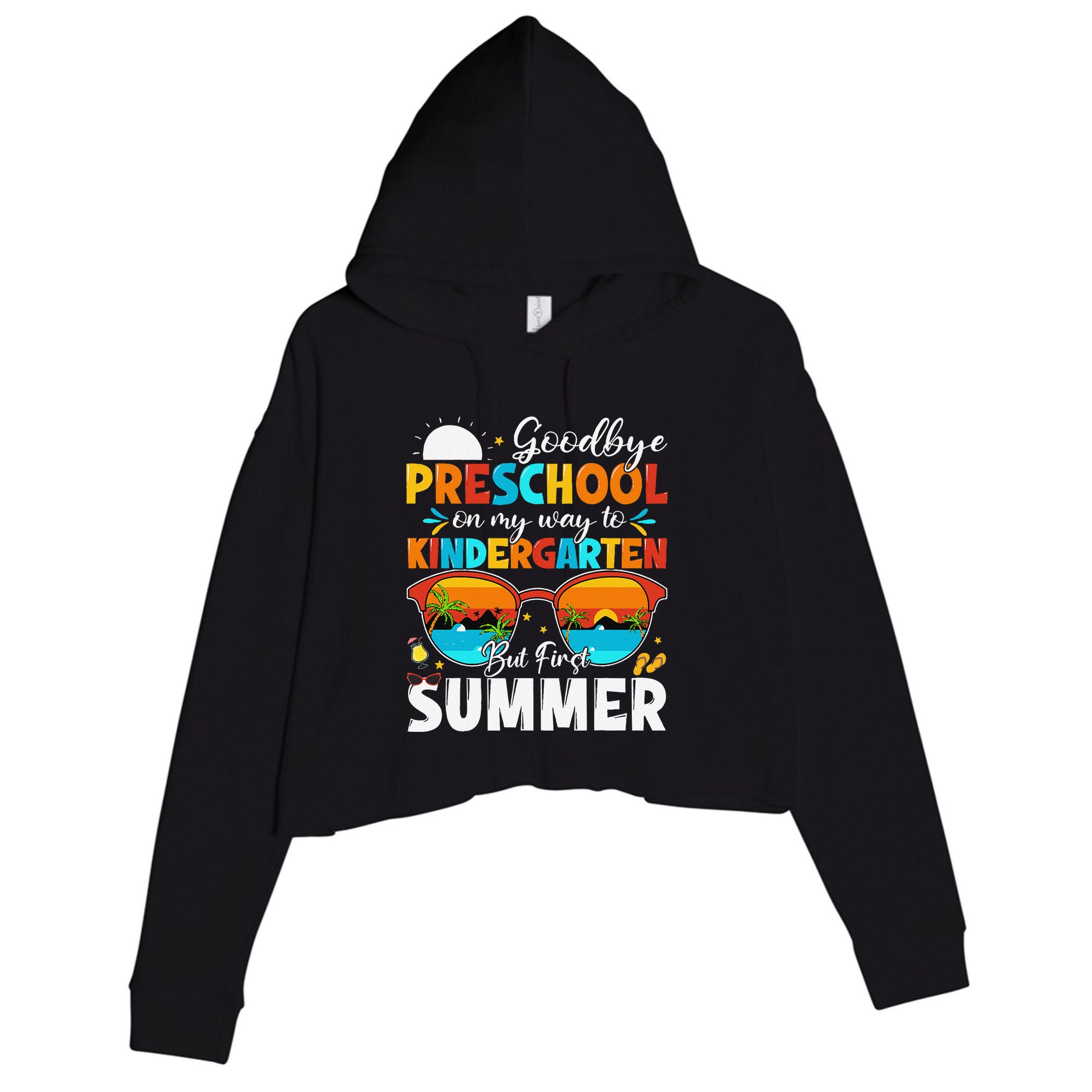 Goodbye Preschool Graduation To Kindergarten Hello Summer Crop Fleece Hoodie