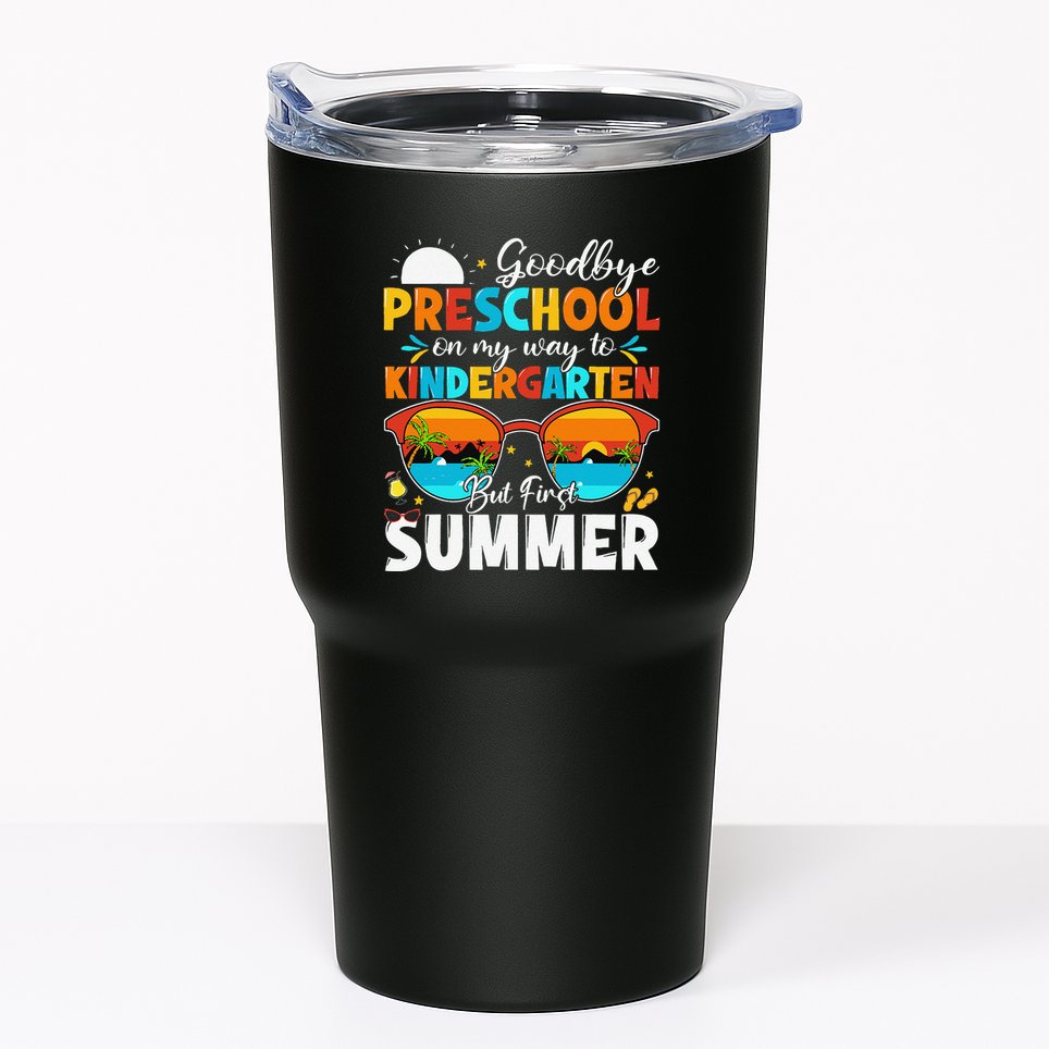 Goodbye Preschool Graduation To Kindergarten Hello Summer Tumbler