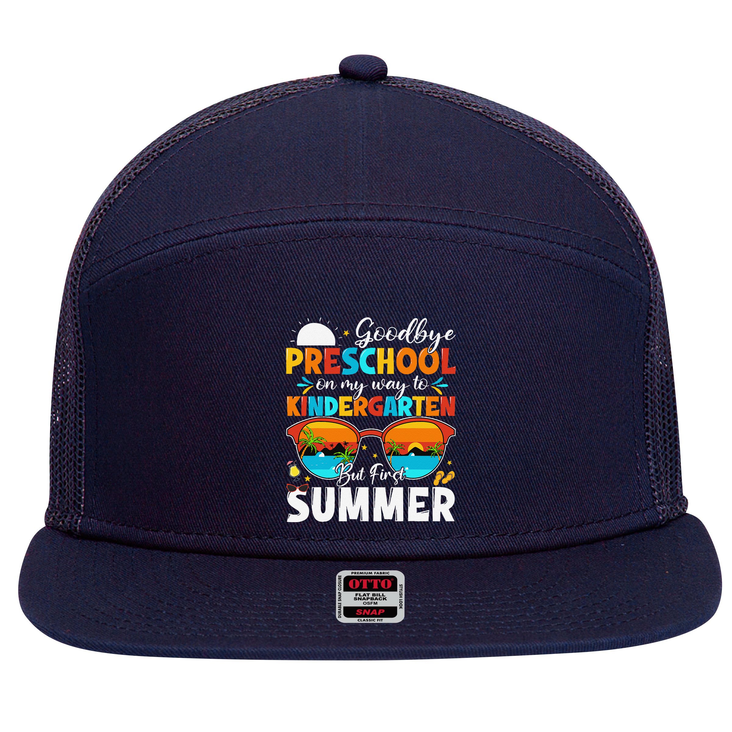 Goodbye Preschool Graduation To Kindergarten Hello Summer 7 Panel Mesh Trucker Snapback Hat