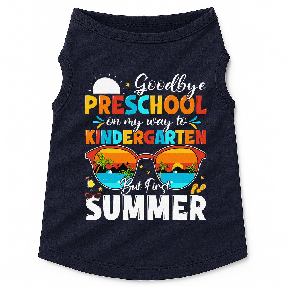 Goodbye Preschool Graduation To Kindergarten Hello Summer Doggie Tank