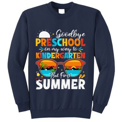 Goodbye Preschool Graduation To Kindergarten Hello Summer Sweatshirt