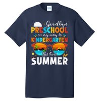 Goodbye Preschool Graduation To Kindergarten Hello Summer Tall T-Shirt