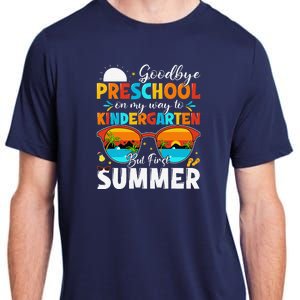 Goodbye Preschool Graduation To Kindergarten Hello Summer Adult ChromaSoft Performance T-Shirt