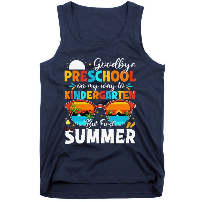 Goodbye Preschool Graduation To Kindergarten Hello Summer Tank Top