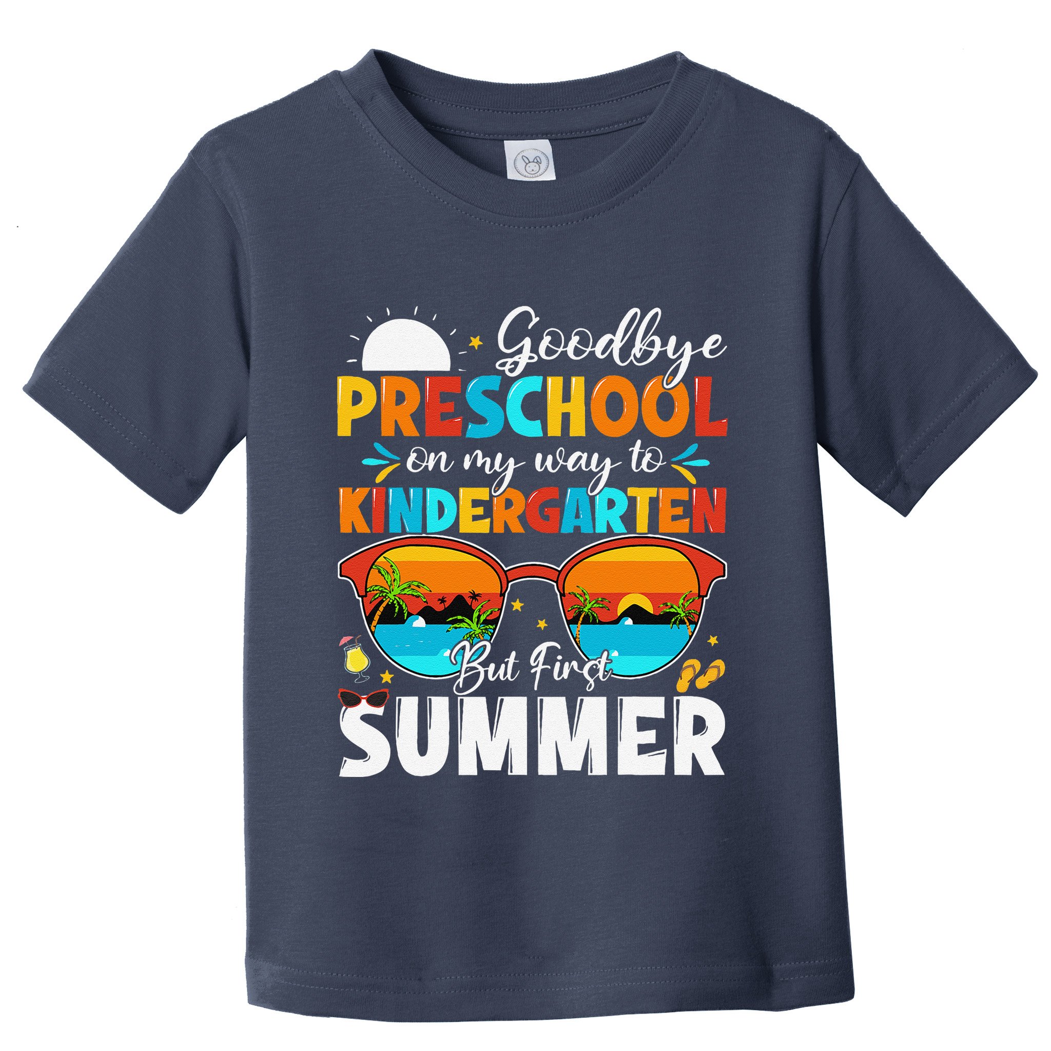 Goodbye Preschool Graduation To Kindergarten Hello Summer Toddler T-Shirt