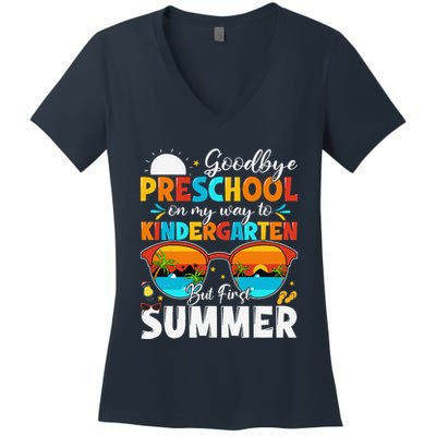 Goodbye Preschool Graduation To Kindergarten Hello Summer Women's V-Neck T-Shirt