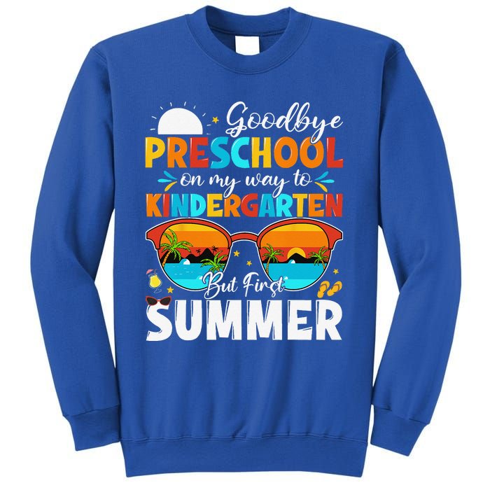 Goodbye Preschool Graduation To Kindergarten Hello Summer Sweatshirt