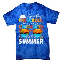 Goodbye Preschool Graduation To Kindergarten Hello Summer Tie-Dye T-Shirt