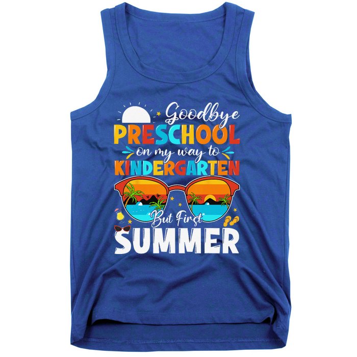 Goodbye Preschool Graduation To Kindergarten Hello Summer Tank Top