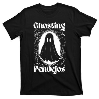 Ghosting Pendejos T-Shirt