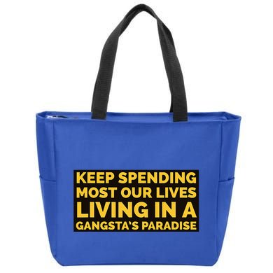 Gangsters Paradise Zip Tote Bag