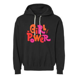 Girl Power Grl Pwr Garment-Dyed Fleece Hoodie