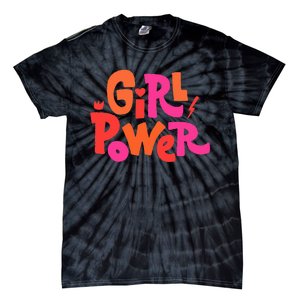 Girl Power Grl Pwr Tie-Dye T-Shirt