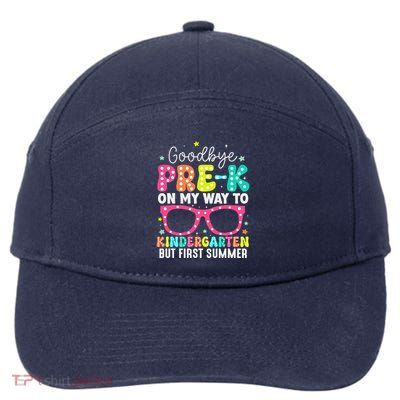 Goodbye Prek Graduation To Kindergarten First Summer 7-Panel Snapback Hat