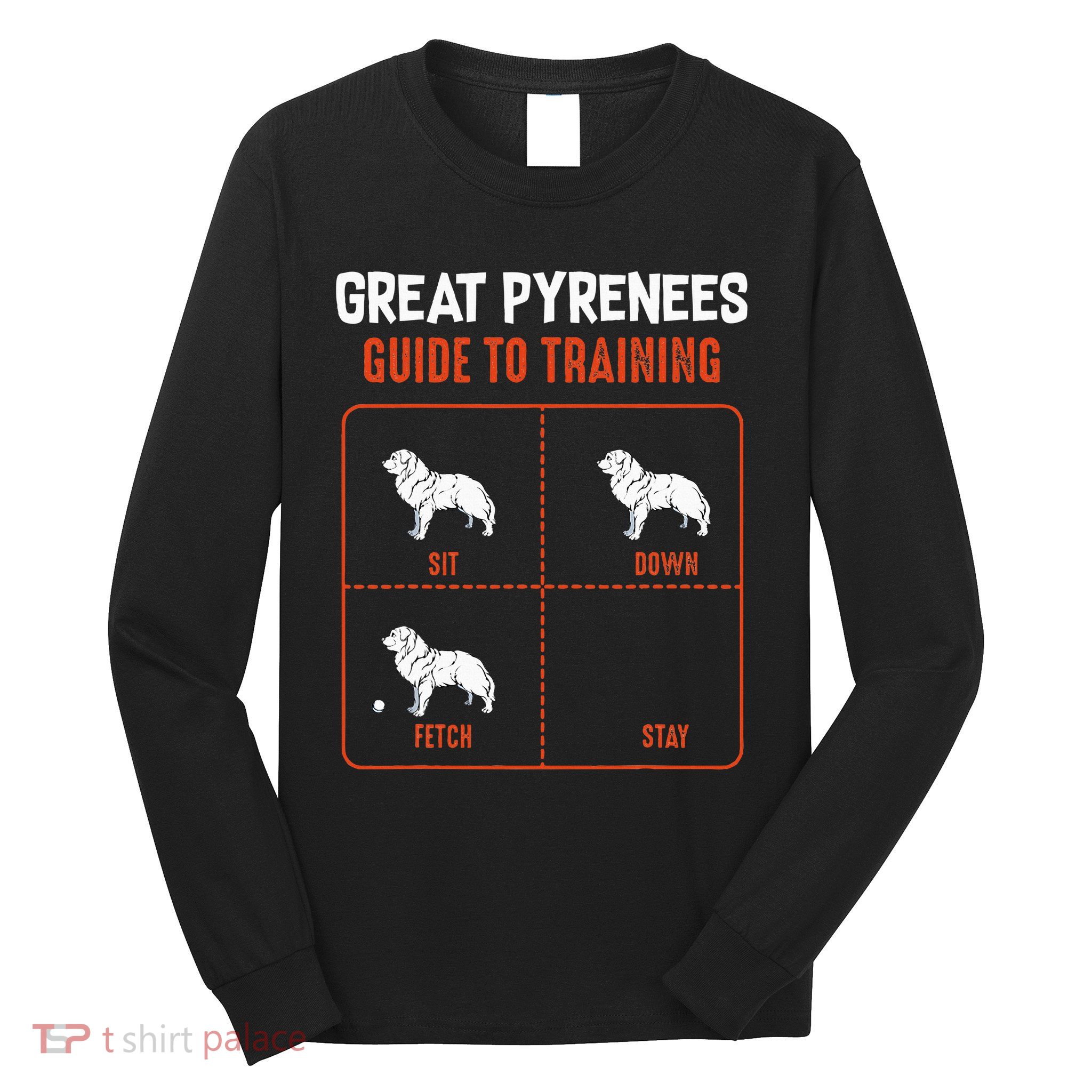 Great Pyrenees Guide To Training Funny Dog Pet Lover Long Sleeve Shirt