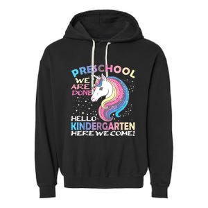 Goodbye Preschool Graduation Hello Kindergarten Prek Unicorn Garment-Dyed Fleece Hoodie