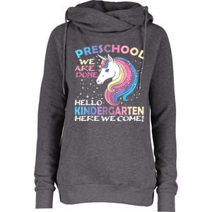 Goodbye Preschool Graduation Hello Kindergarten Prek Unicorn Womens Funnel Neck Pullover Hood