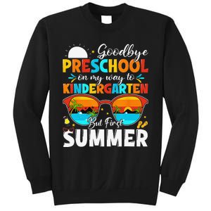 Goodbye Preschool Graduation To Kindergarten Hello Summer Sweatshirt