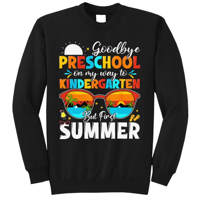 Goodbye Preschool Graduation To Kindergarten Hello Summer Sweatshirt