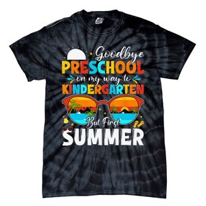 Goodbye Preschool Graduation To Kindergarten Hello Summer Tie-Dye T-Shirt