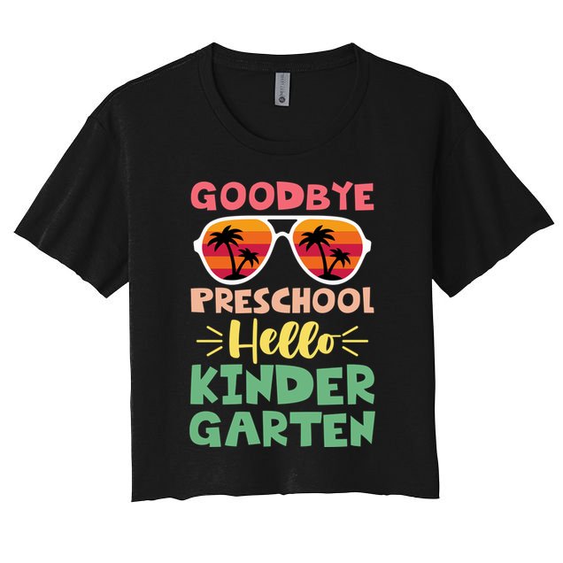 Goodbye Preschool Hello Kindergarten Goodbye Preschool Gift Crop Top