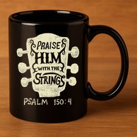 Guitarists Praise Him With The Strings Acoustic Guitar Music 11oz C Handle Ceramic Mug