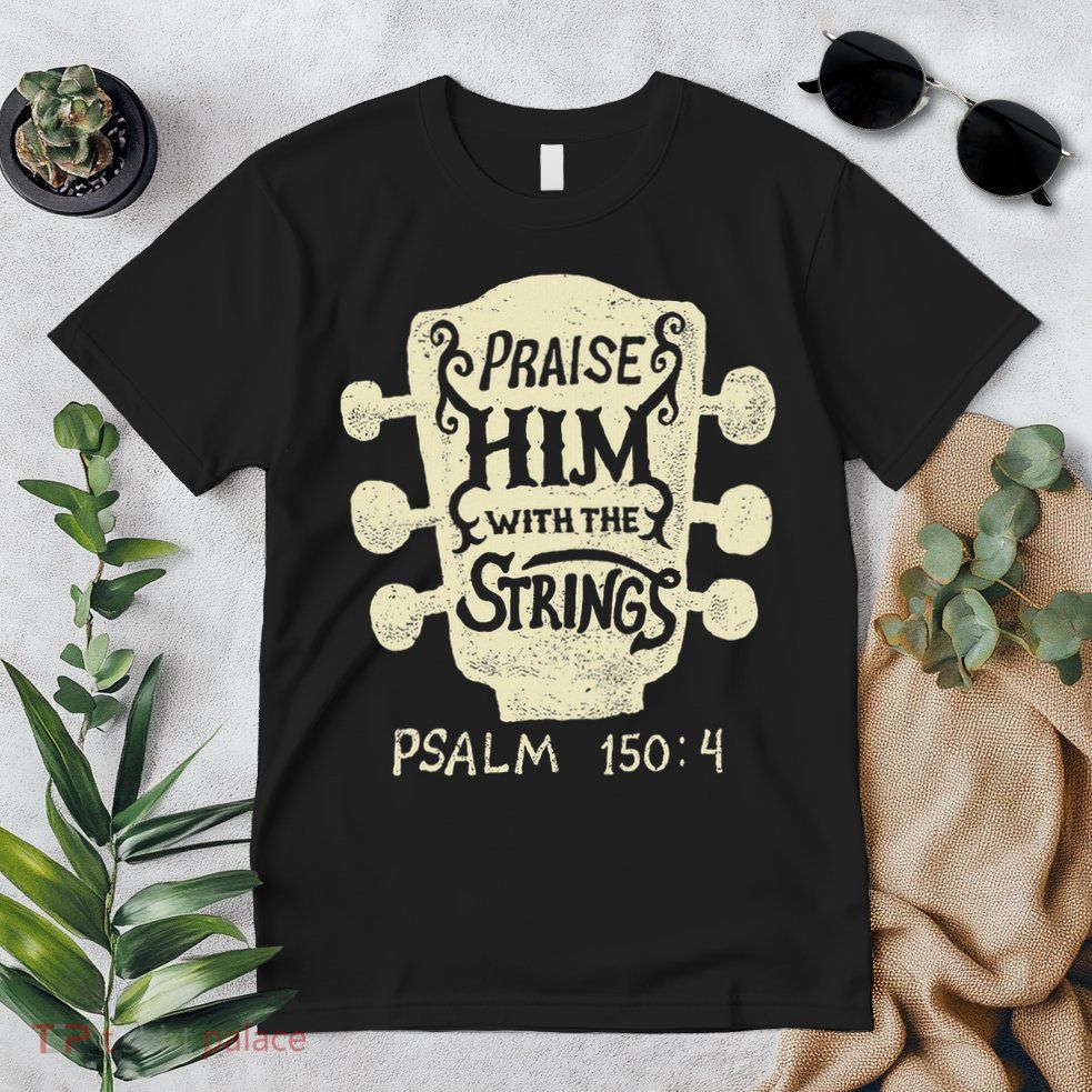 Guitarists Praise Him With The Strings Acoustic Guitar Music Premium T-Shirt