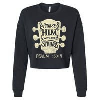 Guitarists Praise Him With The Strings Acoustic Guitar Music Cropped Pullover Crew