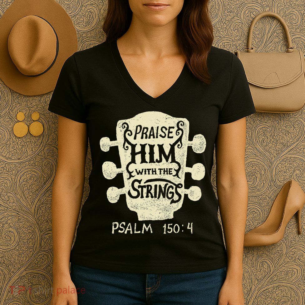Guitarists Praise Him With The Strings Acoustic Guitar Music Women's V-Neck T-Shirt