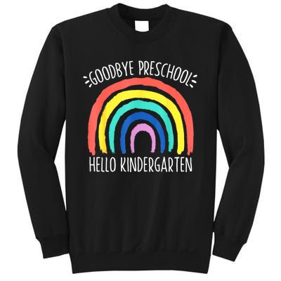 Goodbye Preschool Hello Kindergarten School Teacher Student Sweatshirt