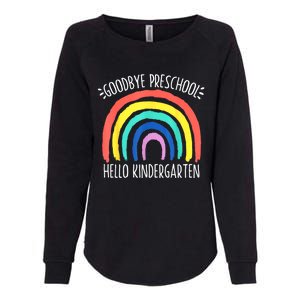 Goodbye Preschool Hello Kindergarten School Teacher Student Womens California Wash Sweatshirt