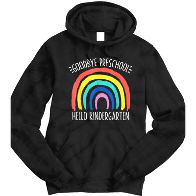 Goodbye Preschool Hello Kindergarten School Teacher Student Tie Dye Hoodie