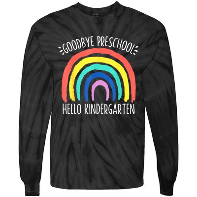 Goodbye Preschool Hello Kindergarten School Teacher Student Tie-Dye Long Sleeve Shirt