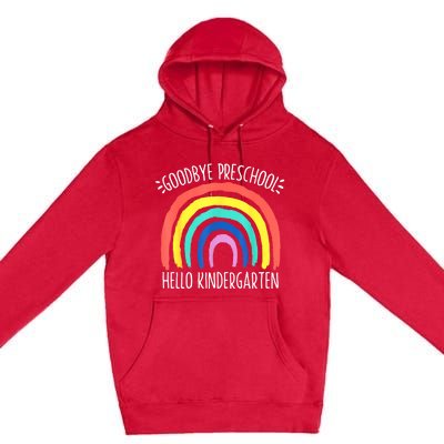 Goodbye Preschool Hello Kindergarten School Teacher Student Premium Pullover Hoodie