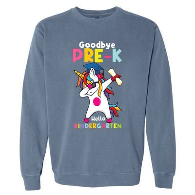 Goodbye Prek Hello Kindergarten Last Day Of School Garment-Dyed Sweatshirt